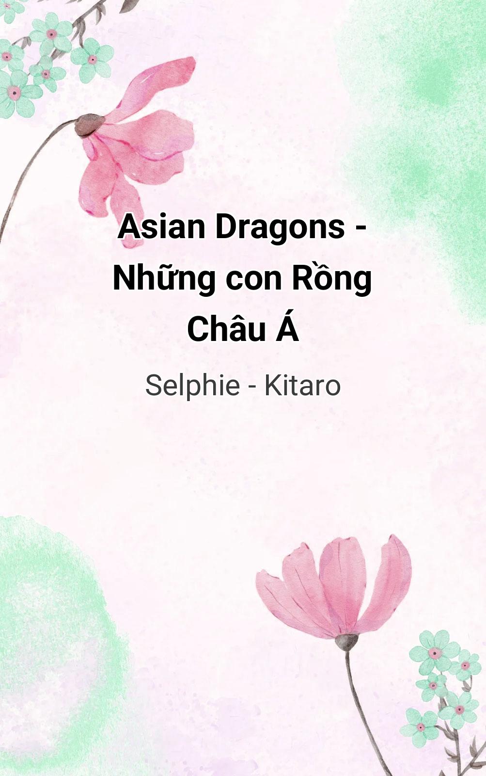Asian Dragons - Những Con Rồng Châu Á