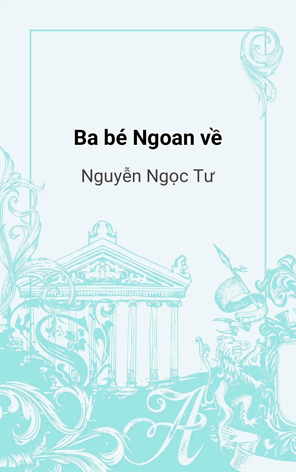 Ba Bé Ngoan Về