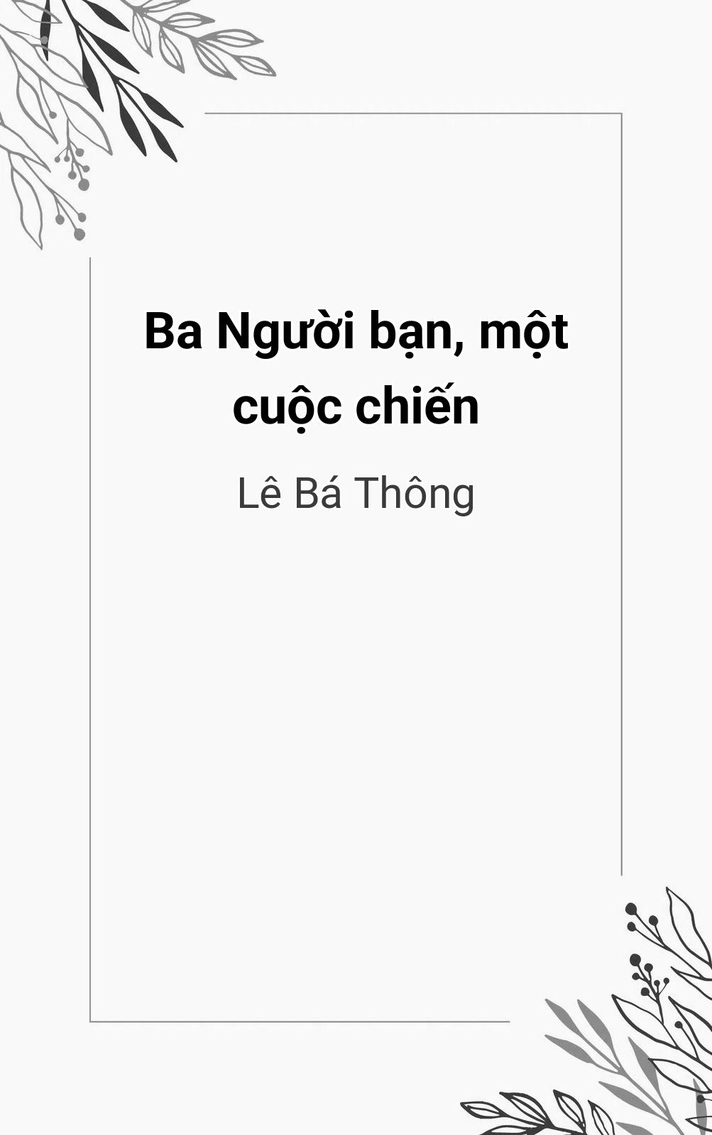 Ba Người Bạn, Một Cuộc Chiến