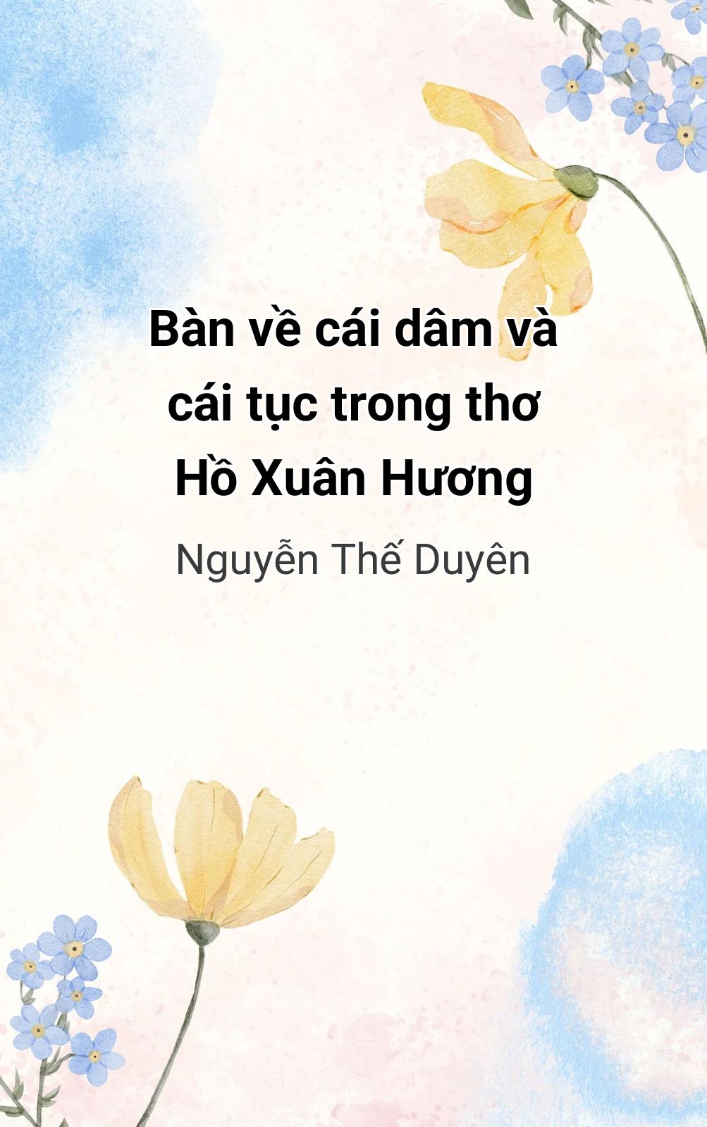Bàn Về Cái Dâm Và Cái Tục Trong Thơ Hồ Xuân Hương