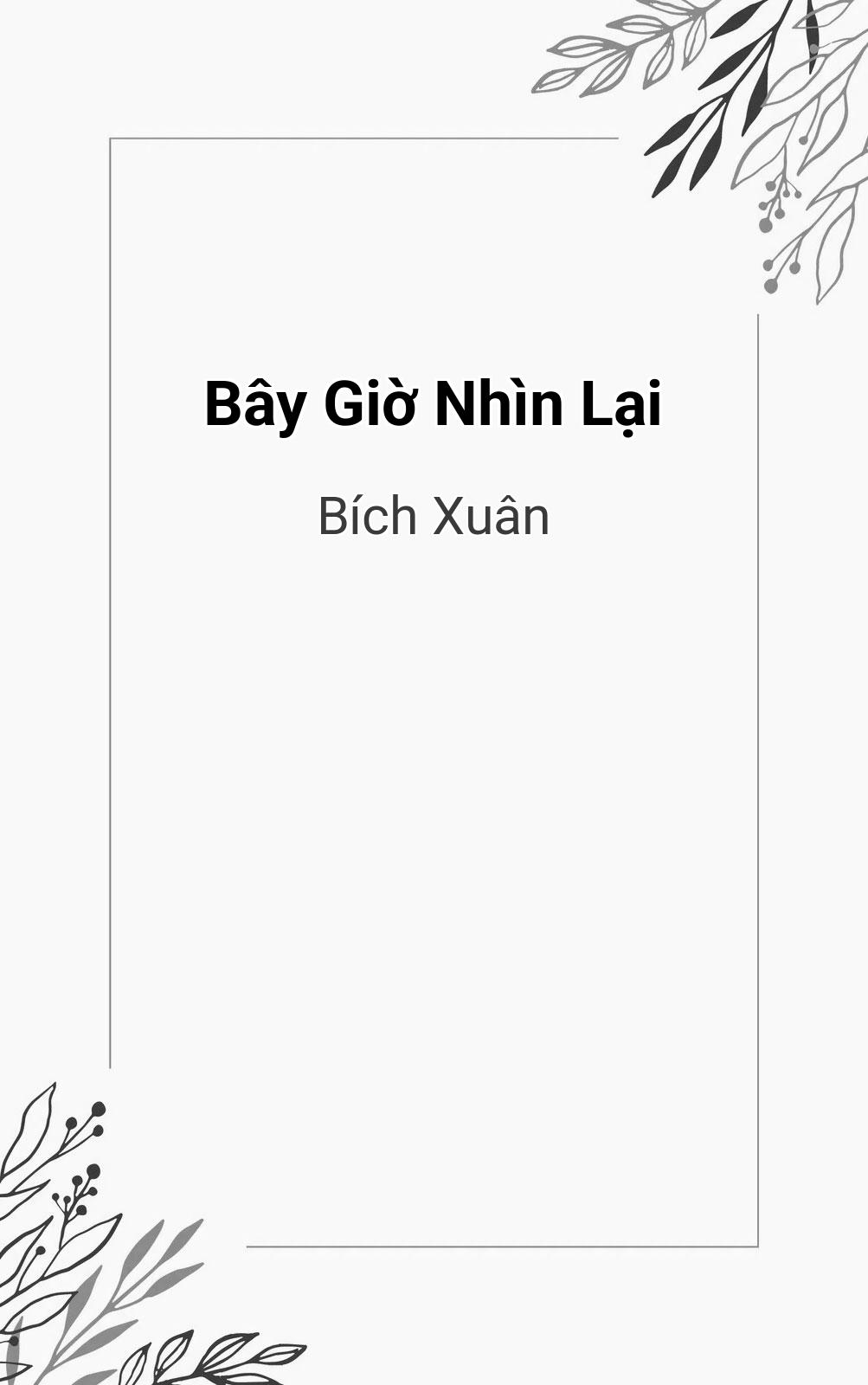 Bây Giờ Nhìn Lại