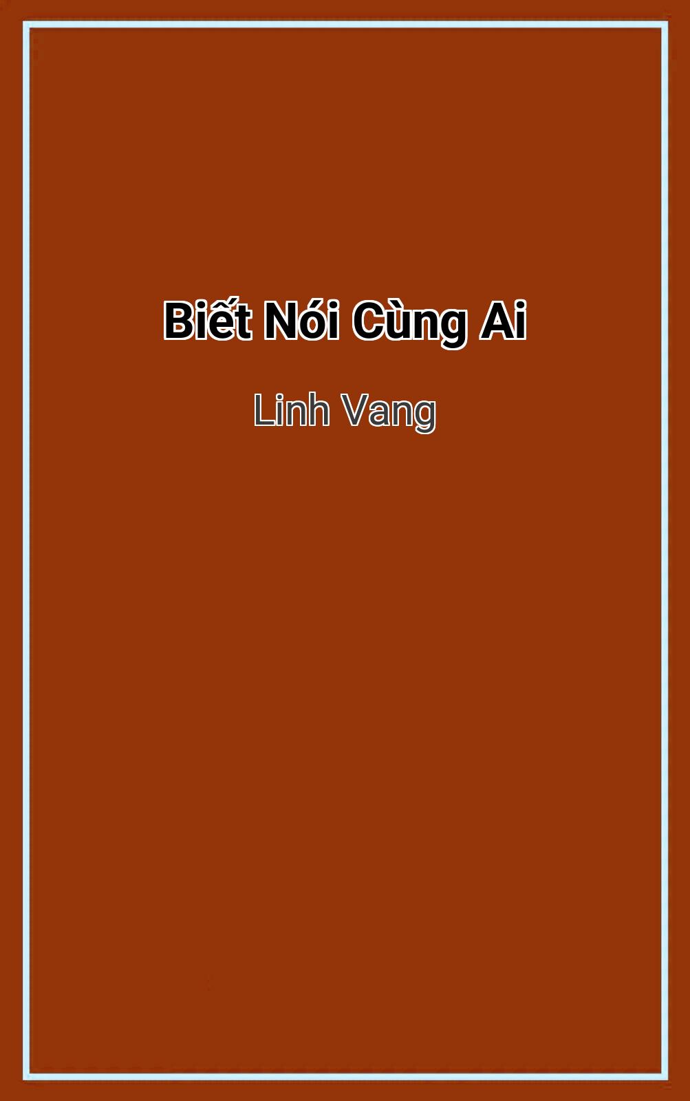 Biết Nói Cùng Ai
