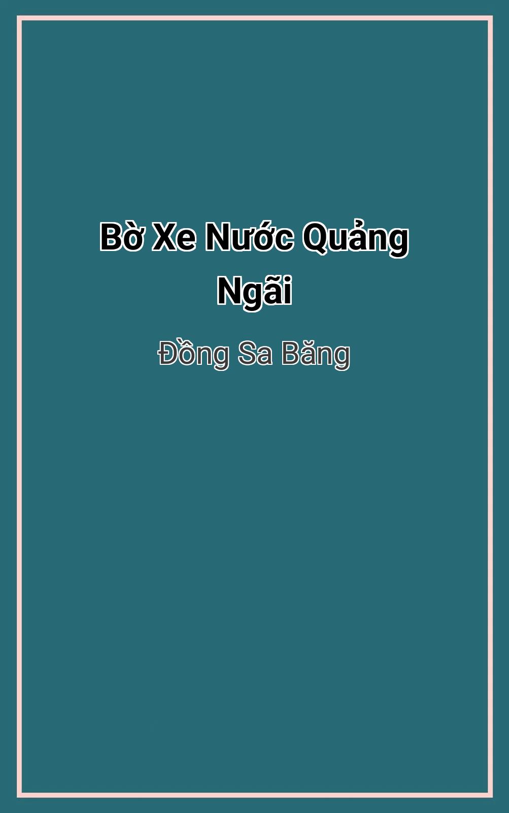Bờ Xe Nước Quảng Ngãi