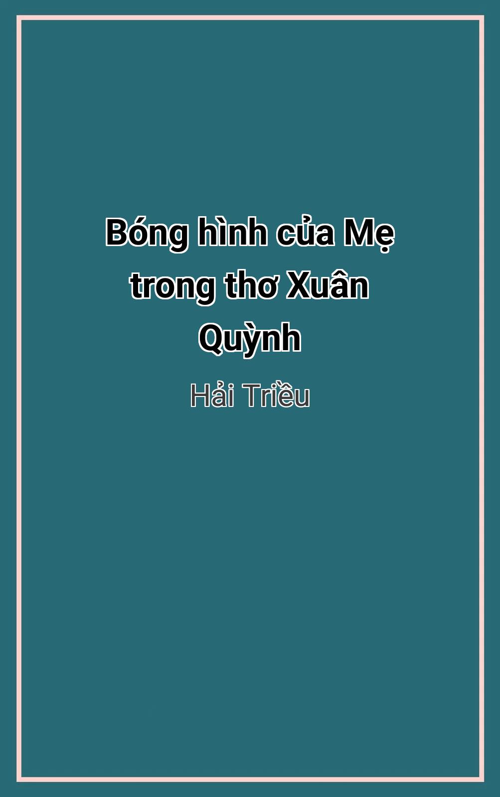 Bóng Hình Của Mẹ Trong Thơ Xuân Quỳnh