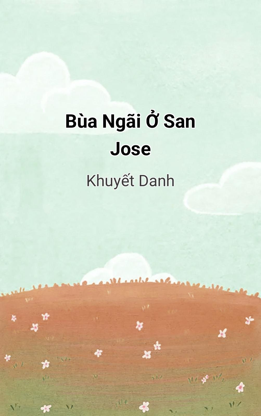 Bùa Ngãi Ở San Jose