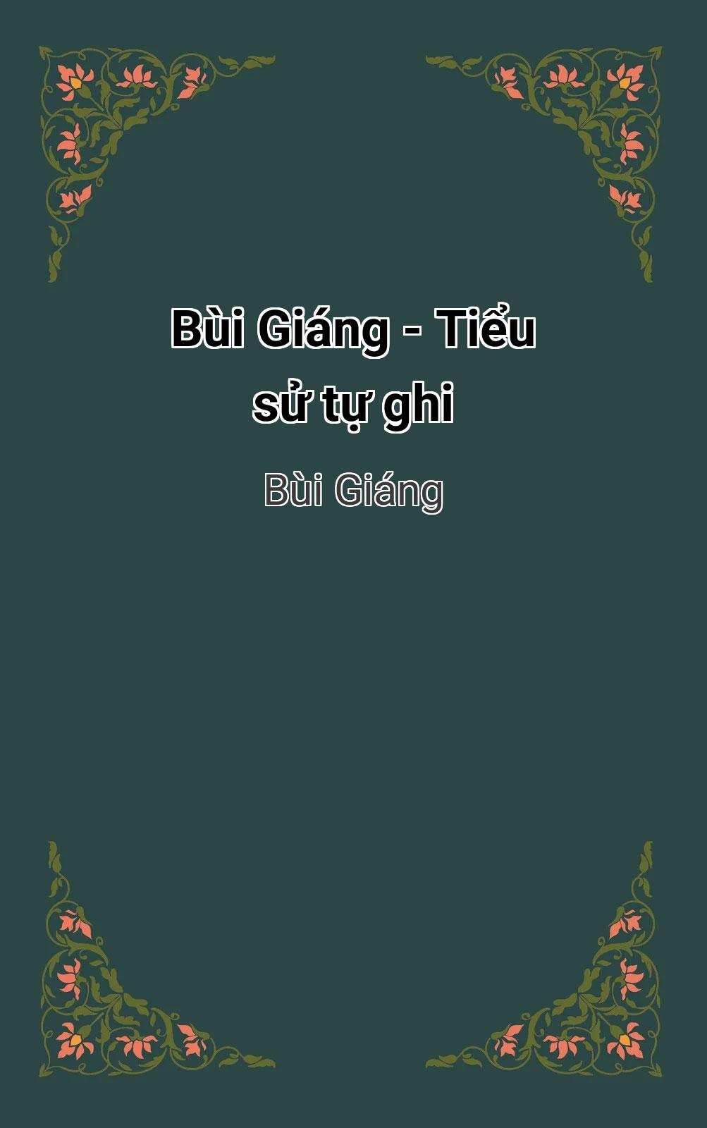 Bùi Giáng - Tiểu Sử Tự Ghi