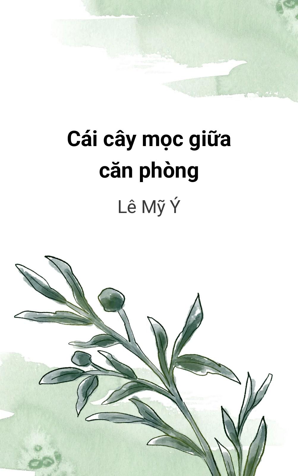 Cái Cây Mọc Giữa Căn Phòng