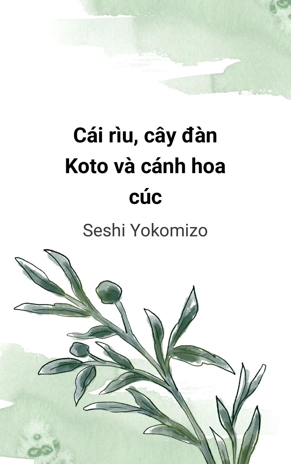 Cái Rìu, Cây Đàn Koto Và Cánh Hoa Cúc