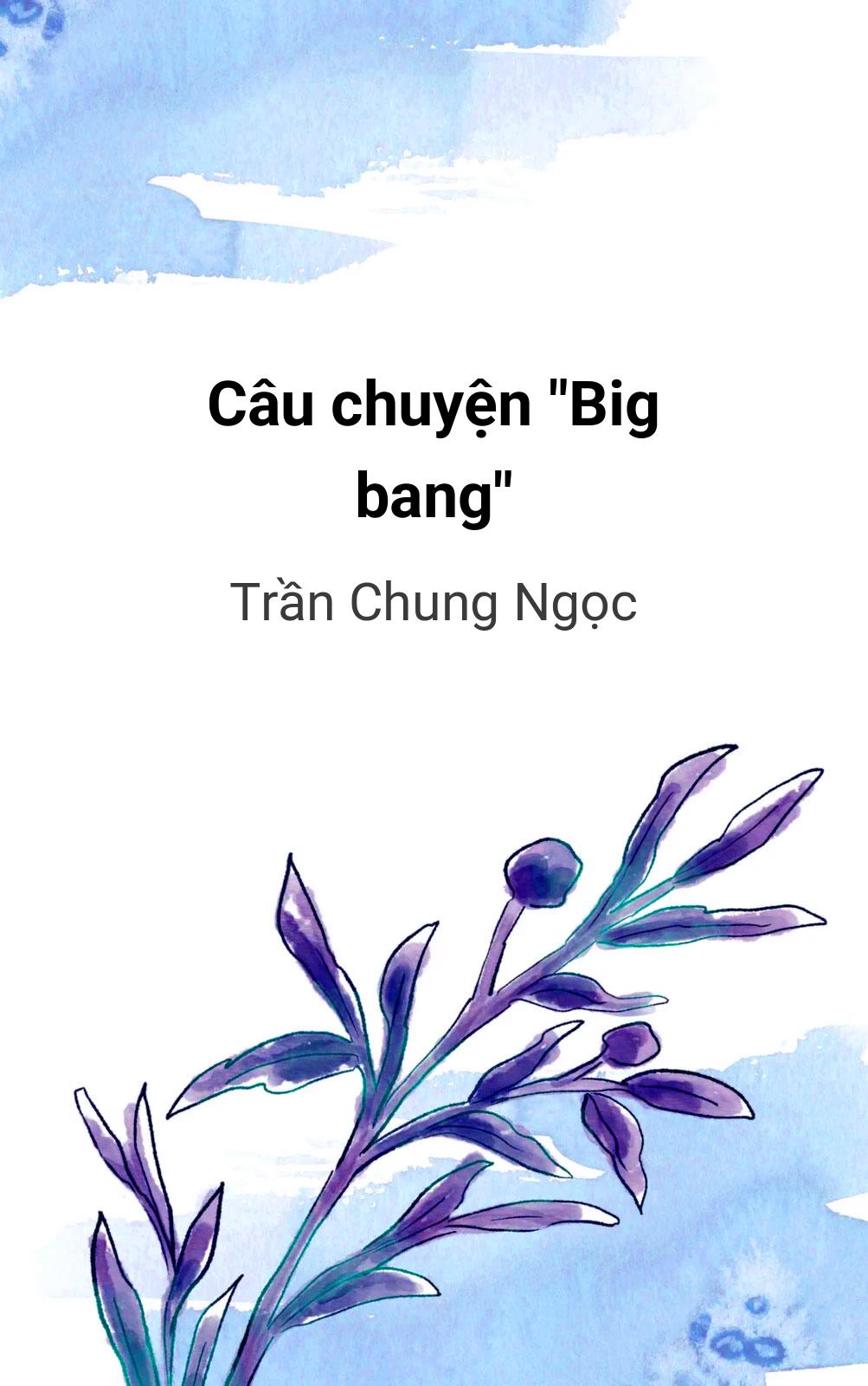 Câu Chuyện "Big Bang"