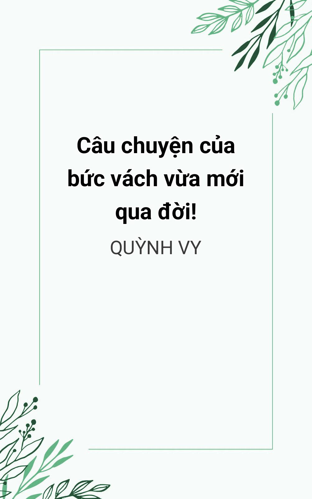 Câu Chuyện Của Bức Vách Vừa Mới Qua Đời!