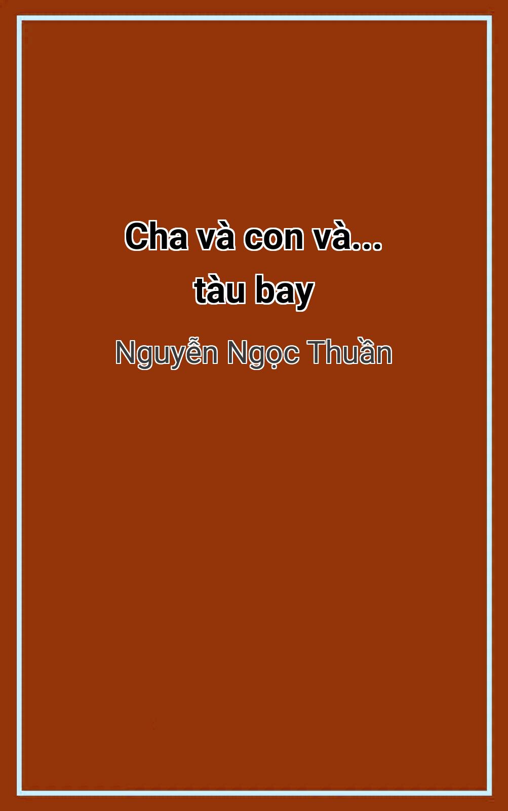 Cha Và Con Và... Tàu Bay