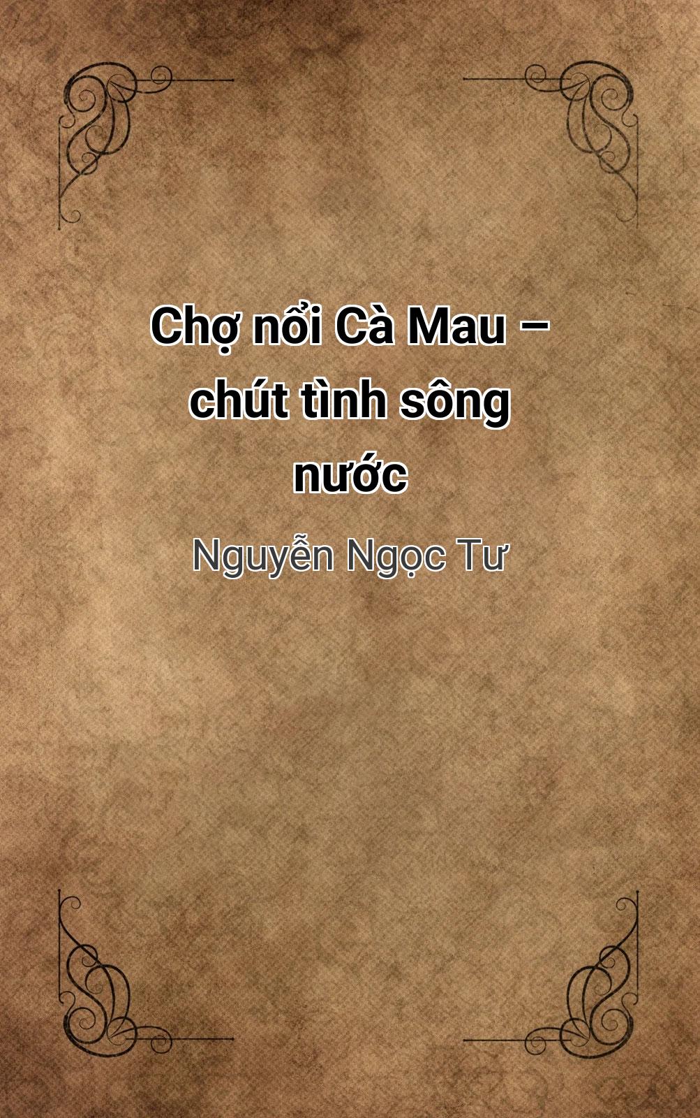 Chợ Nổi Cà Mau – Chút Tình Sông Nước