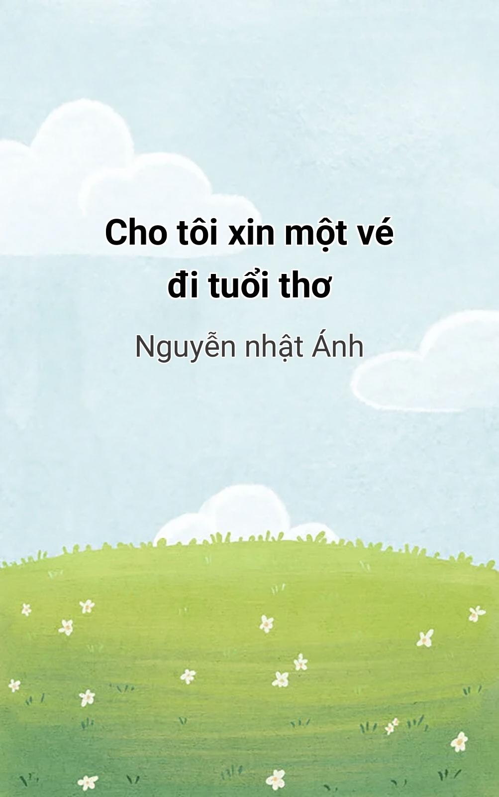 Cho Tôi Xin Một Vé Đi Tuổi Thơ