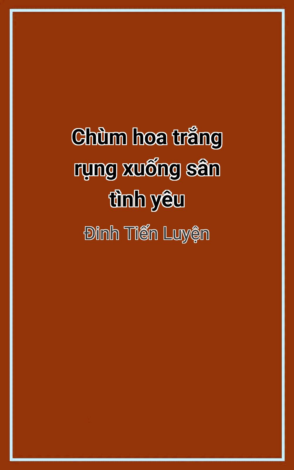 Chùm Hoa Trắng Rụng Xuống Sân Tình Yêu