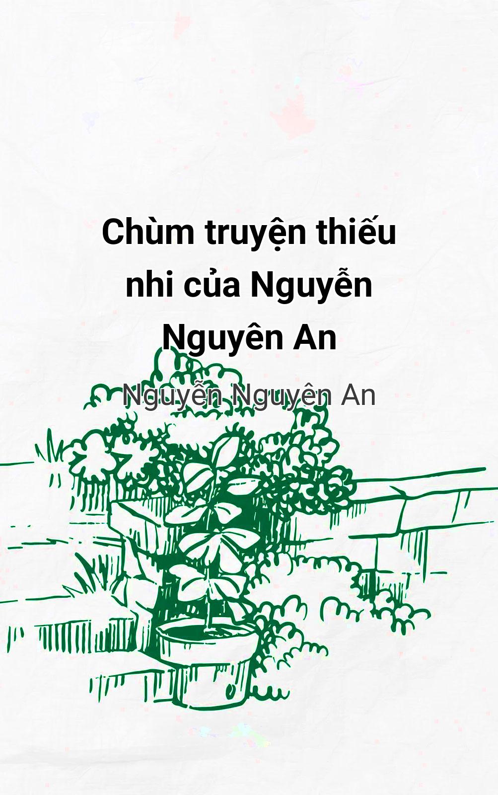 Chùm Truyện Thiếu Nhi Của Nguyễn Nguyên An