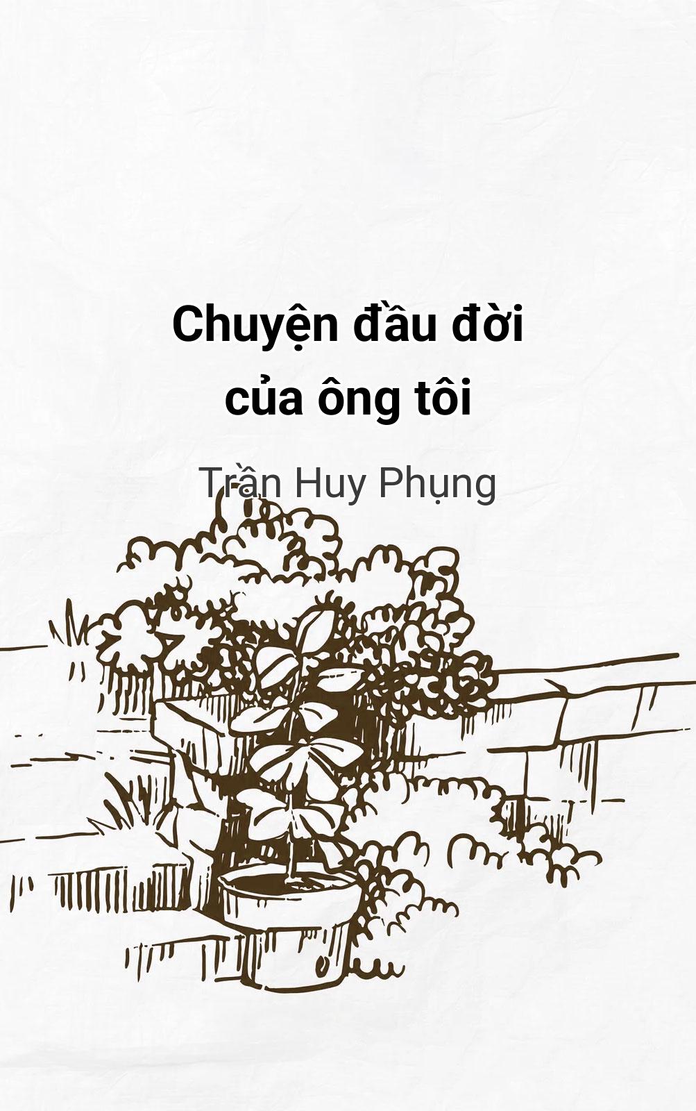 Chuyện Đầu Đời Của Ông Tôi