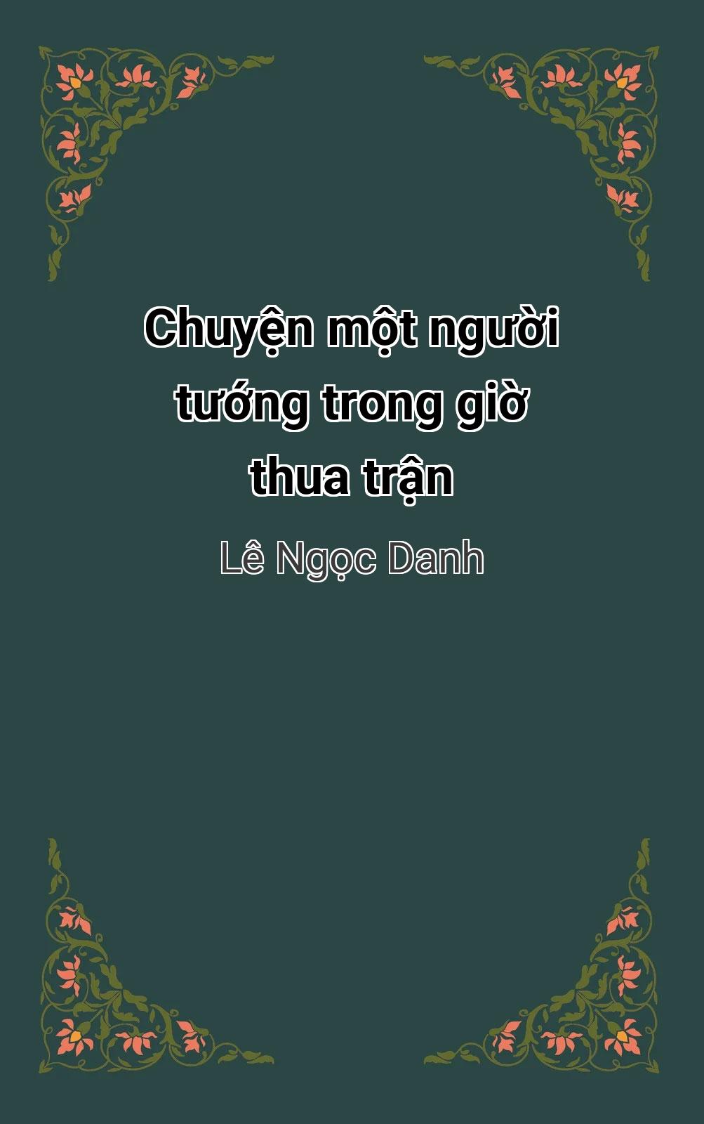 Chuyện Một Người Tướng Trong Giờ Thua Trận