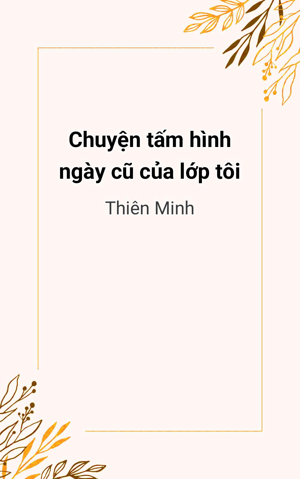 Chuyện Tấm Hình Ngày Cũ Của Lớp Tôi