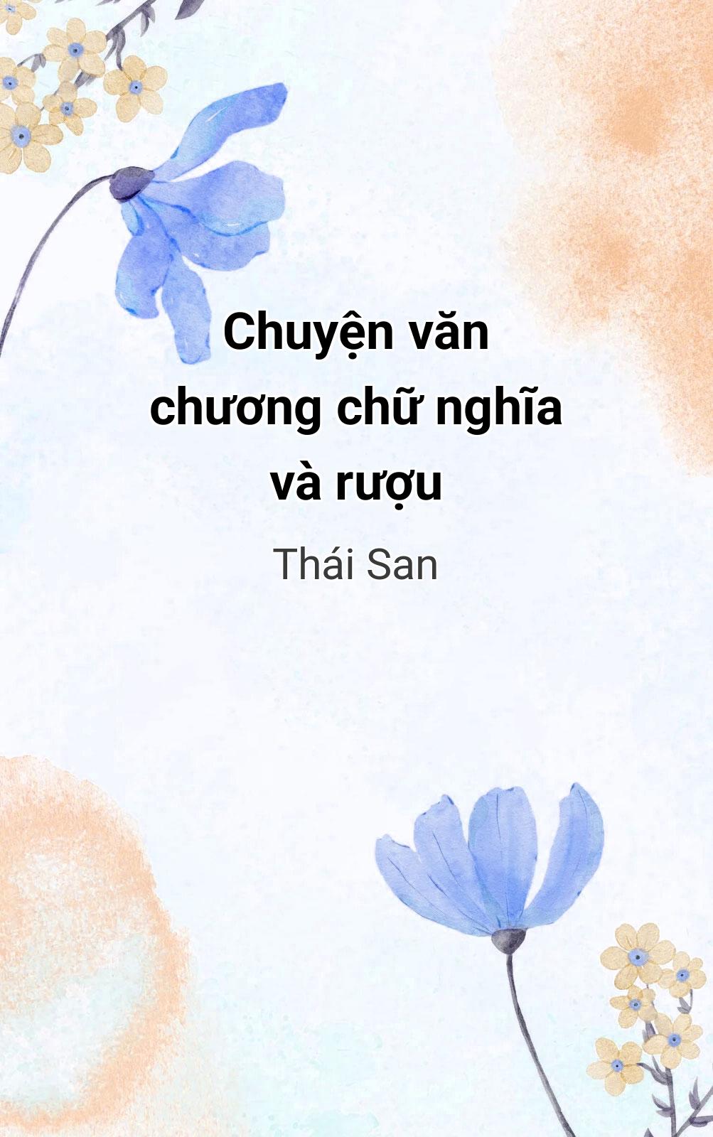 Chuyện Văn Chương Chữ Nghĩa Và Rượu