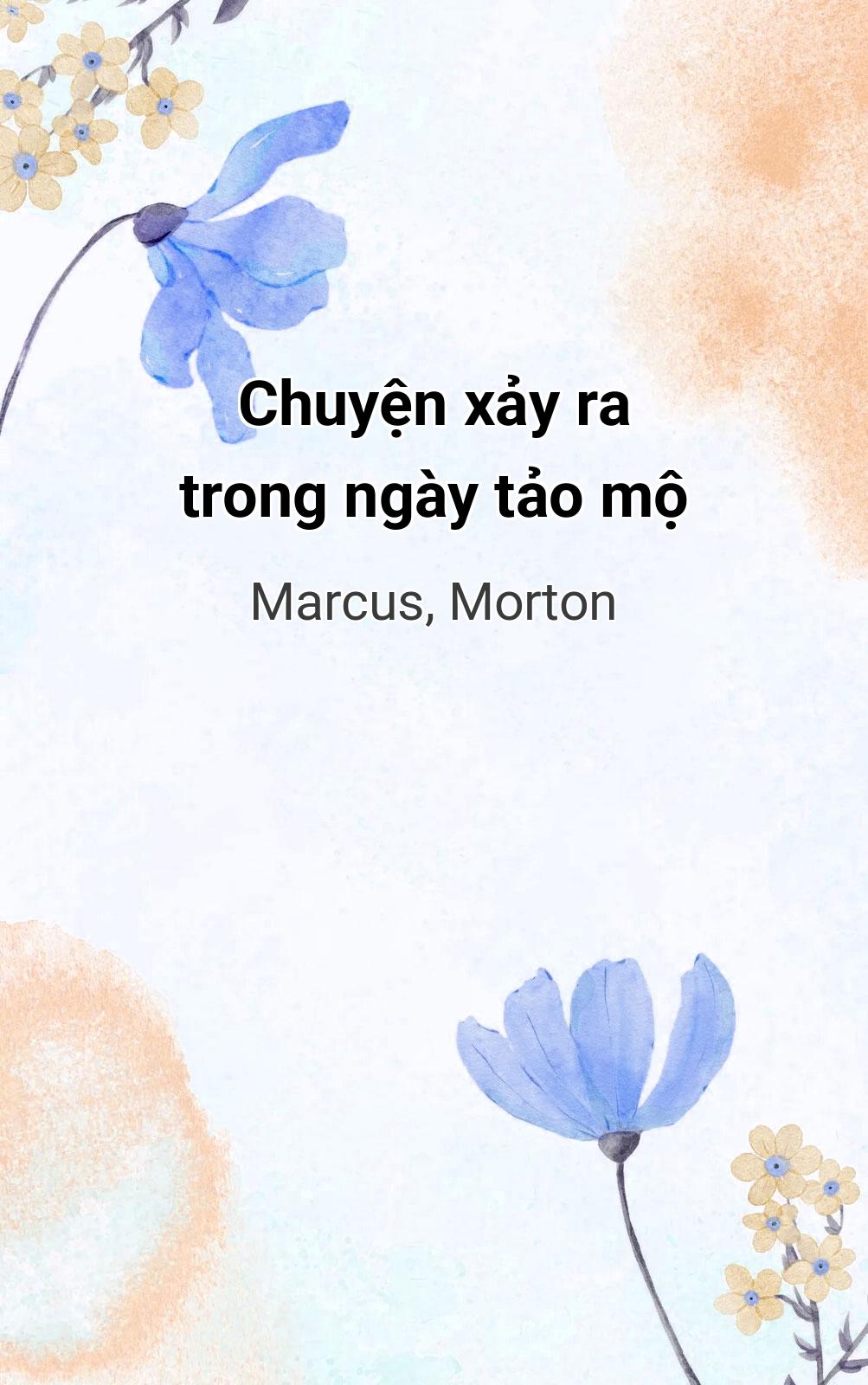 Chuyện Xảy Ra Trong Ngày Tảo Mộ