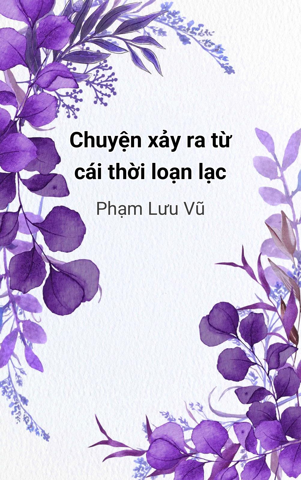 Chuyện Xảy Ra Từ Cái Thời Loạn Lạc