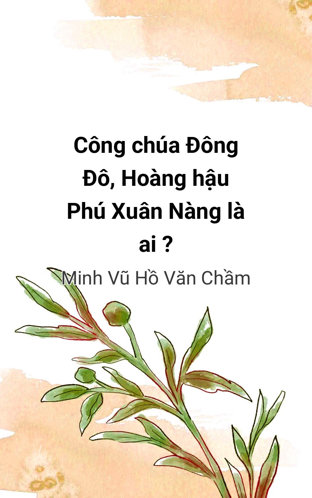 Công Chúa Đông Đô, Hoàng Hậu Phú Xuân Nàng Là Ai ?