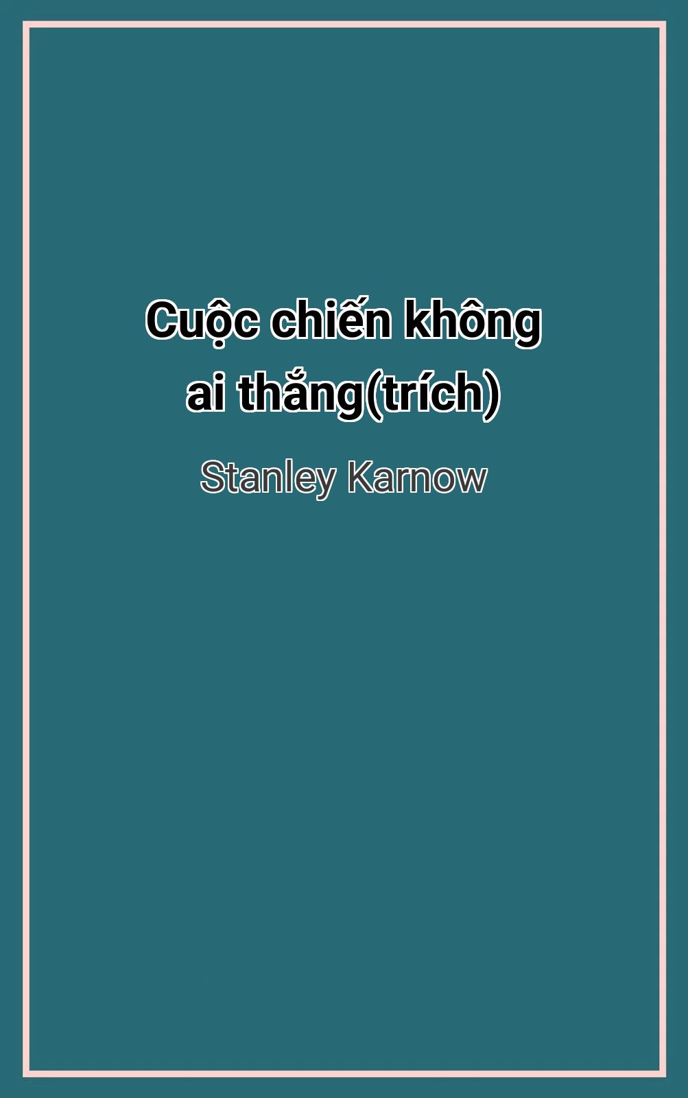 Cuộc Chiến Không Ai Thắng(Trích)