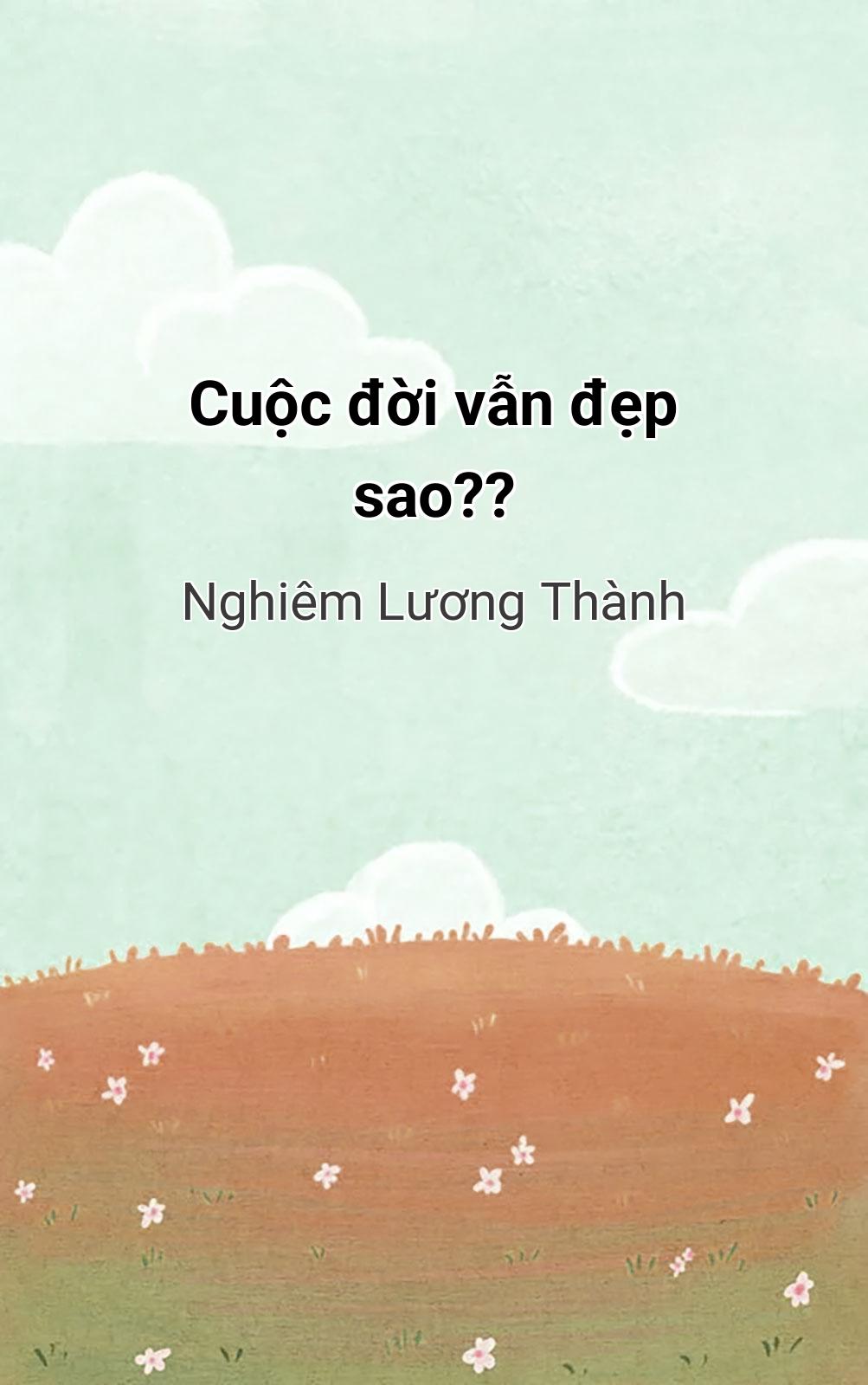 Cuộc Đời Vẫn Đẹp Sao??