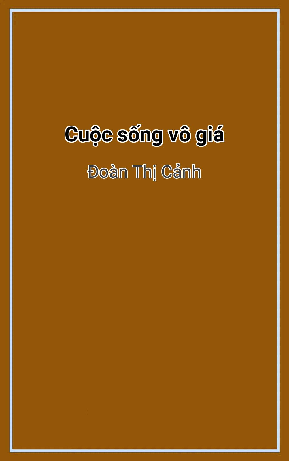 Cuộc Sống Vô Giá