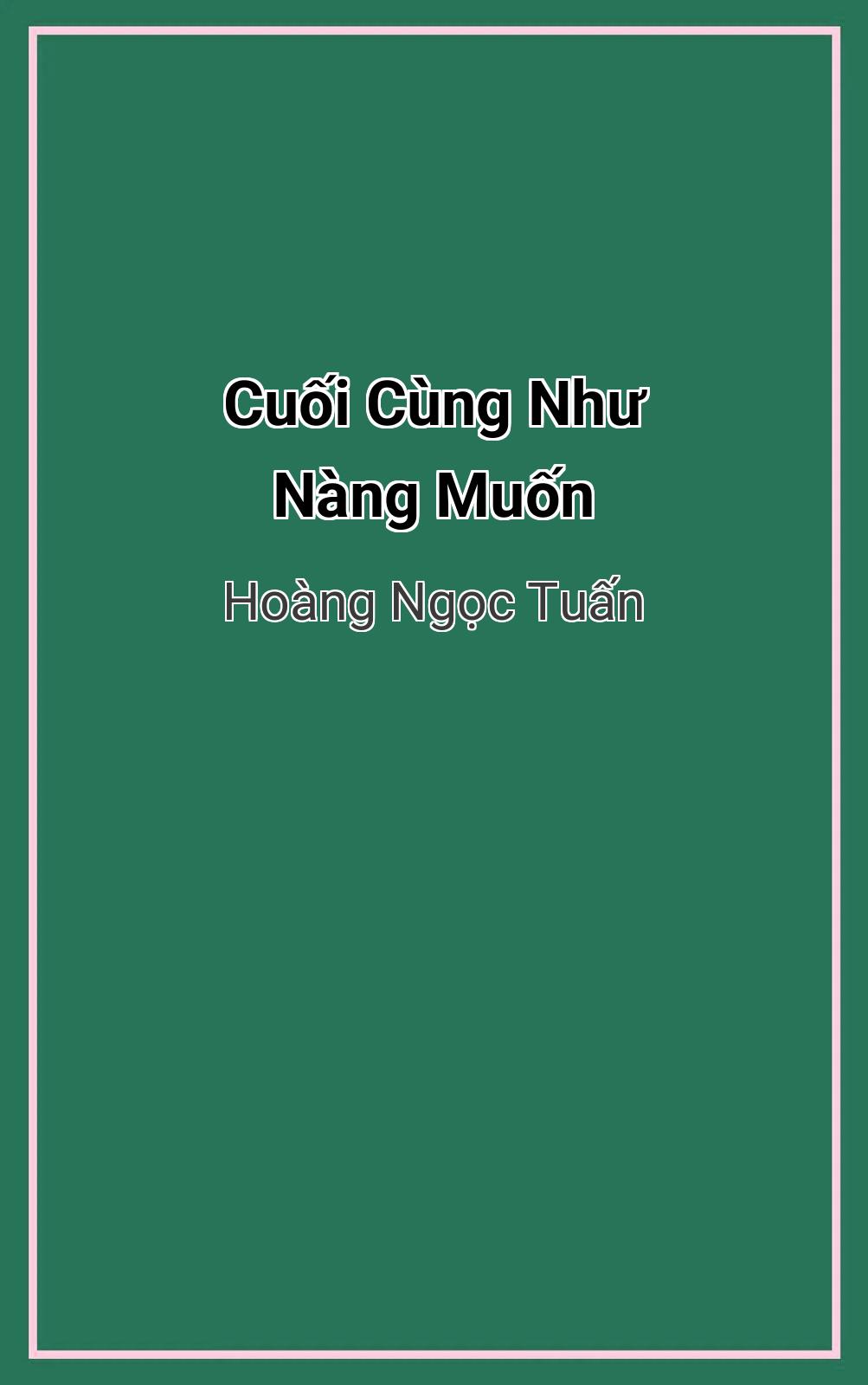 Cuối Cùng Như Nàng Muốn