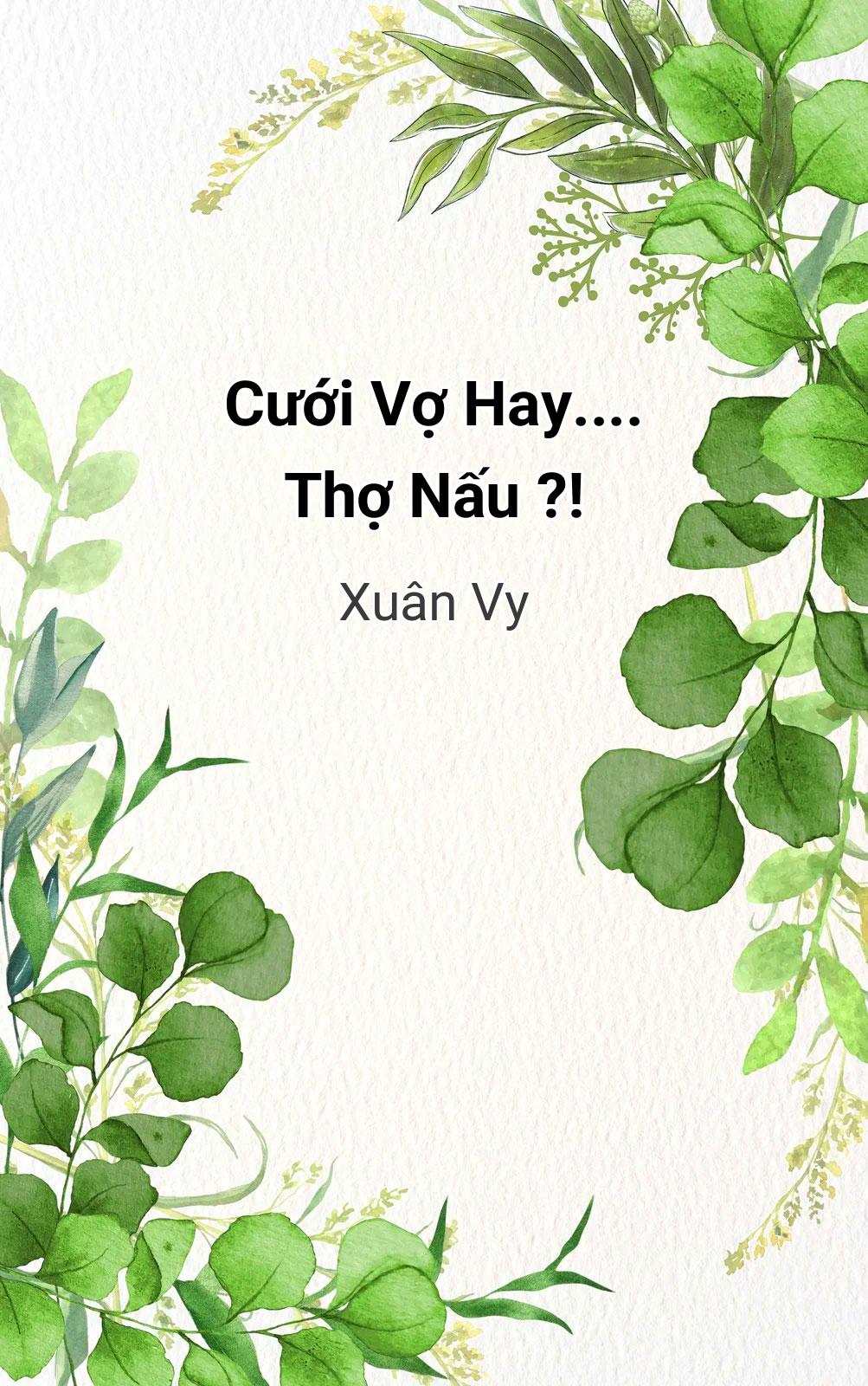 Cưới Vợ Hay.... Thợ Nấu ?!