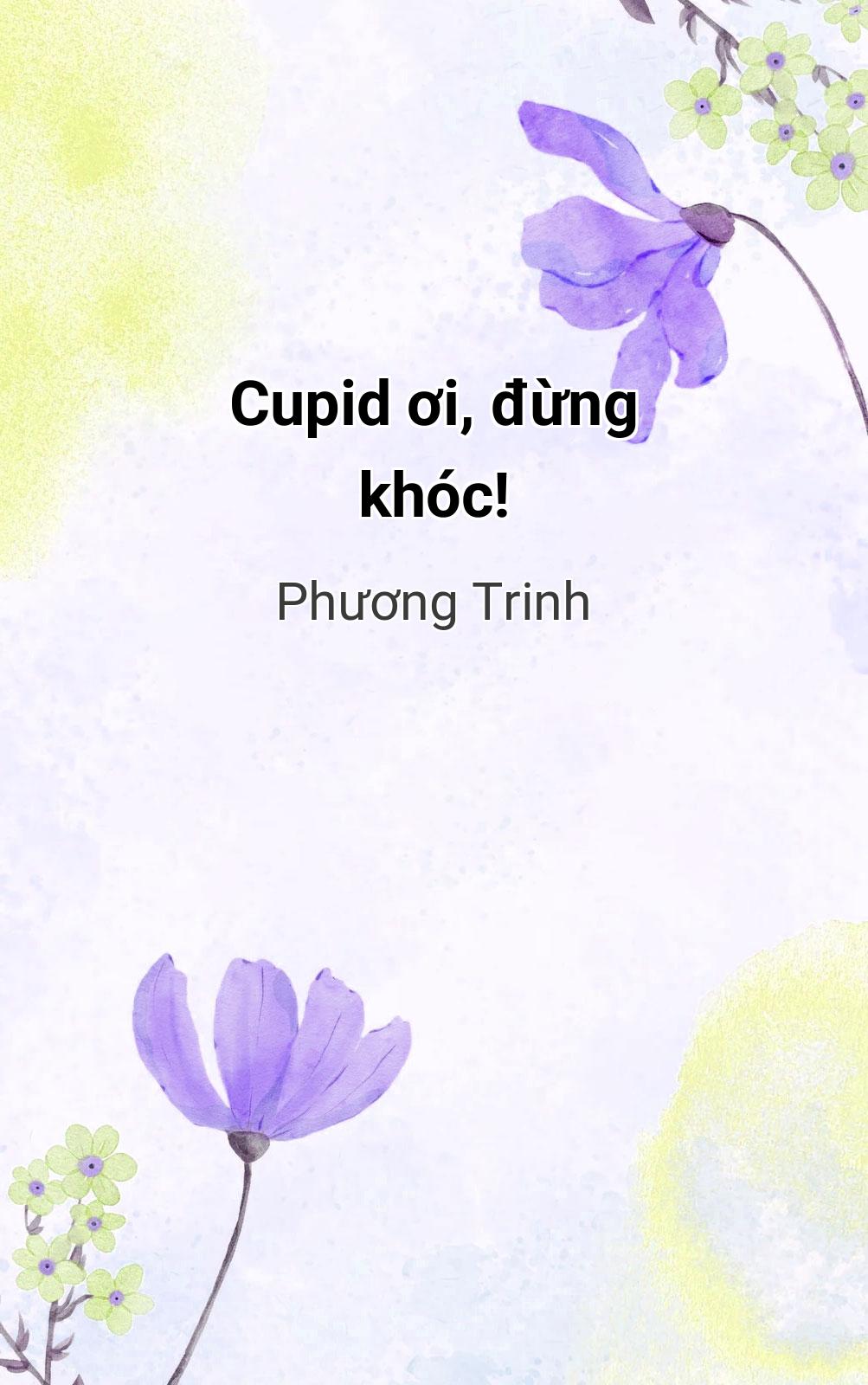 Cupid Ơi, Đừng Khóc!