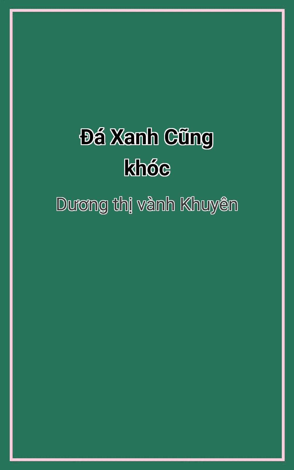 Đá Xanh Cũng Khóc