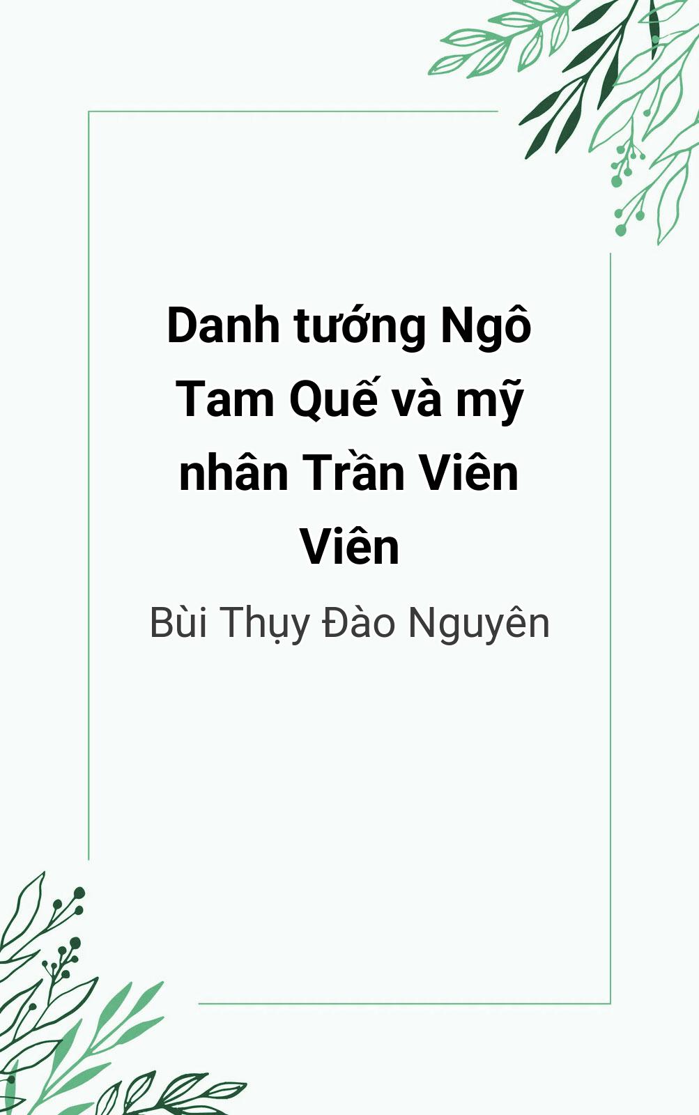 Danh Tướng Ngô Tam Quế Và Mỹ Nhân Trần Viên Viên