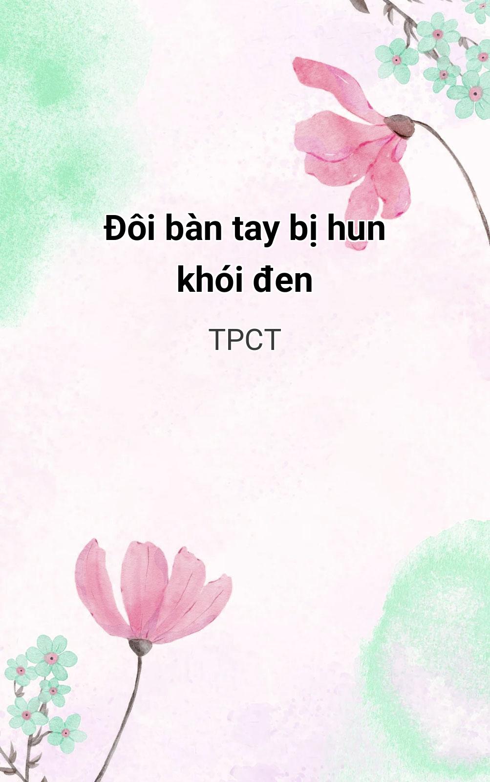 Đôi Bàn Tay Bị Hun Khói Đen