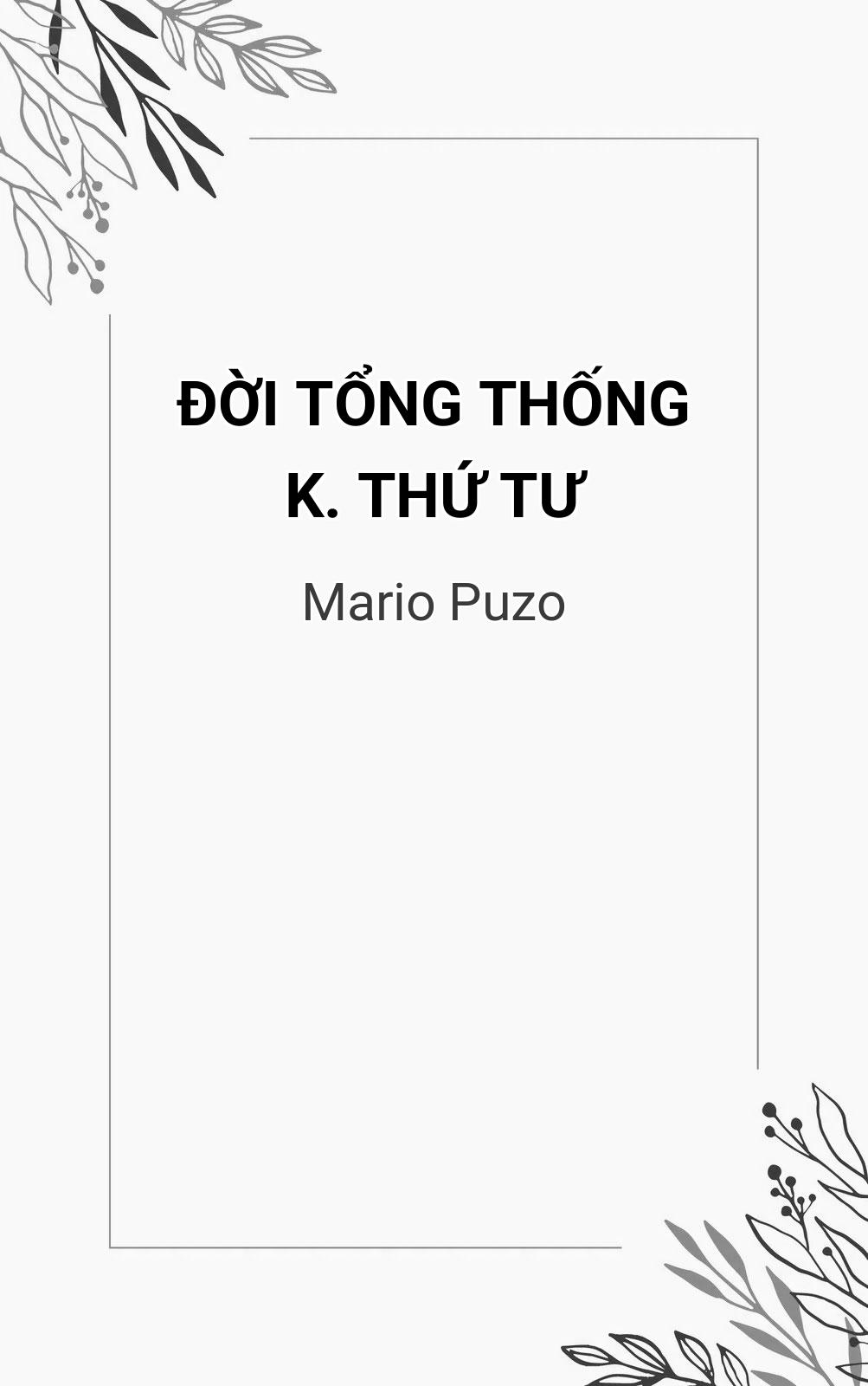 Đời Tổng Thống K. Thứ Tư