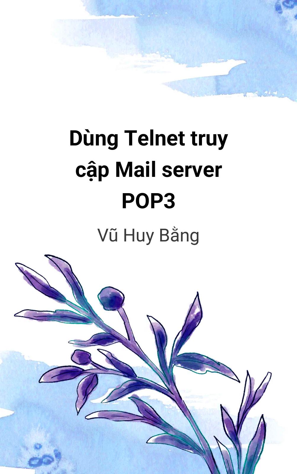 Dùng Telnet Truy Cập Mail Server Pop3