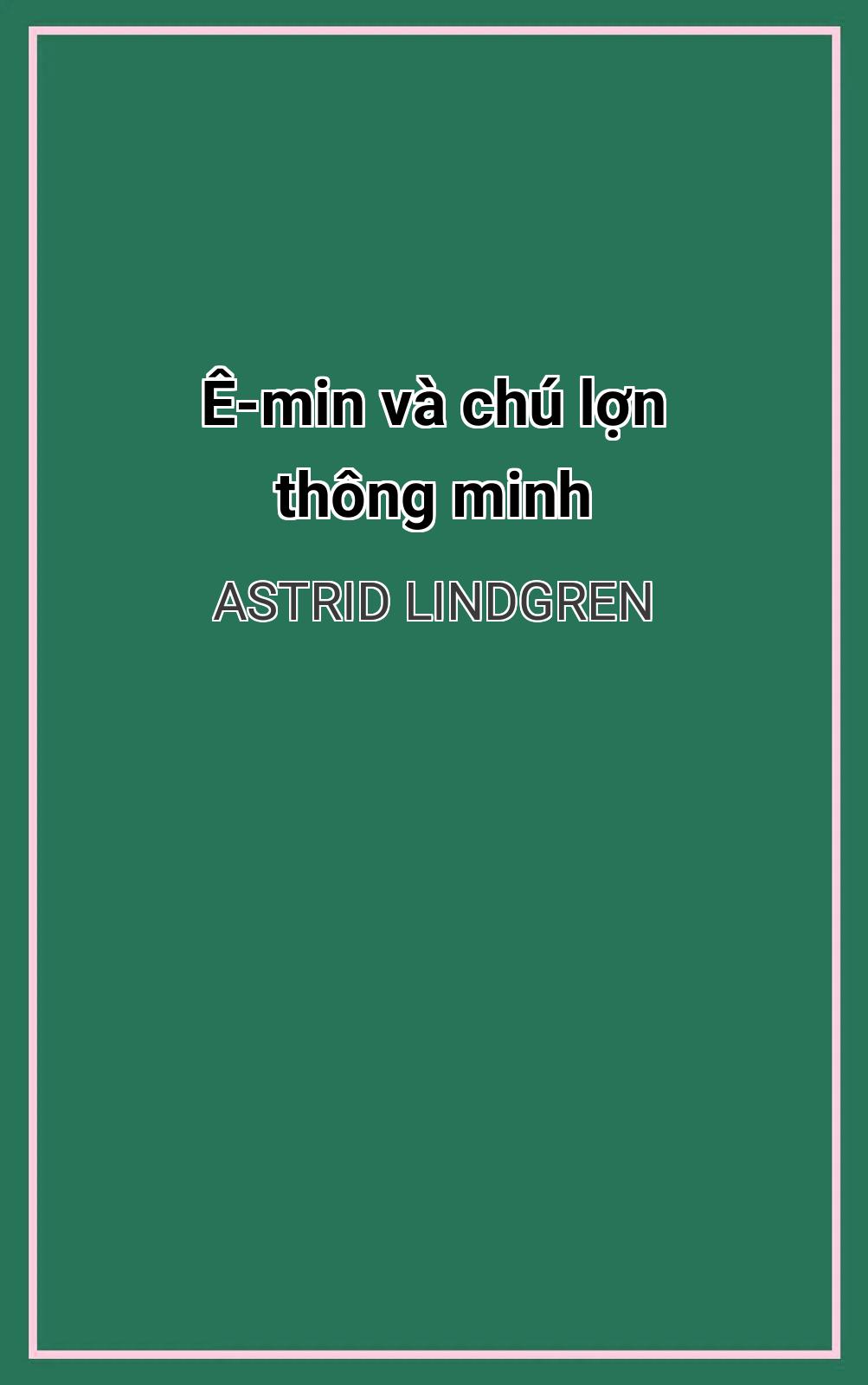 Ê-Min Và Chú Lợn Thông Minh