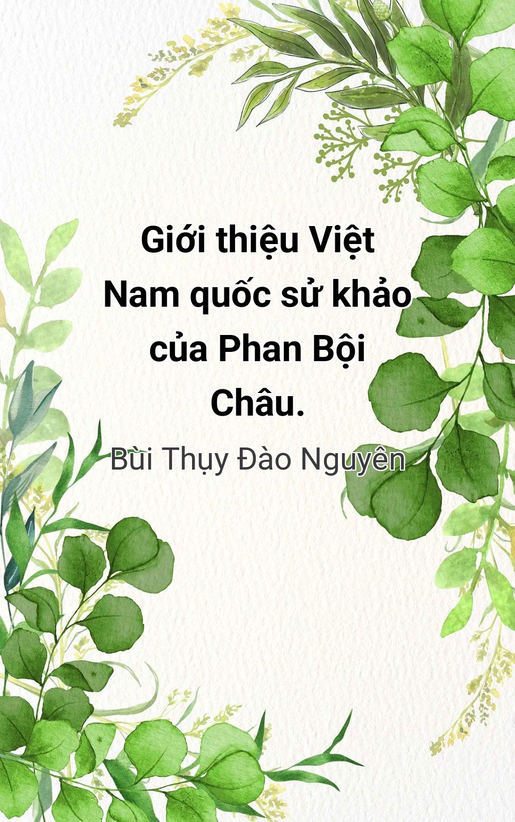 Giới Thiệu Việt Nam Quốc Sử Khảo Của Phan Bội Châu.