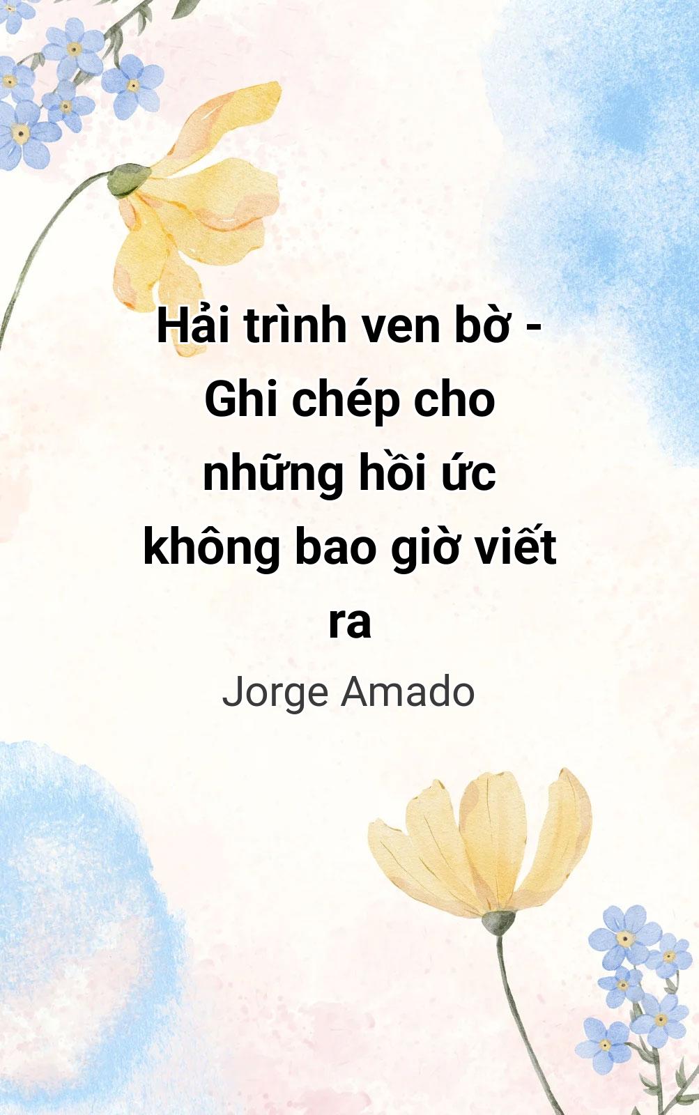 Hải Trình Ven Bờ - Ghi Chép Cho Những Hồi Ức Không Bao Giờ Viết Ra