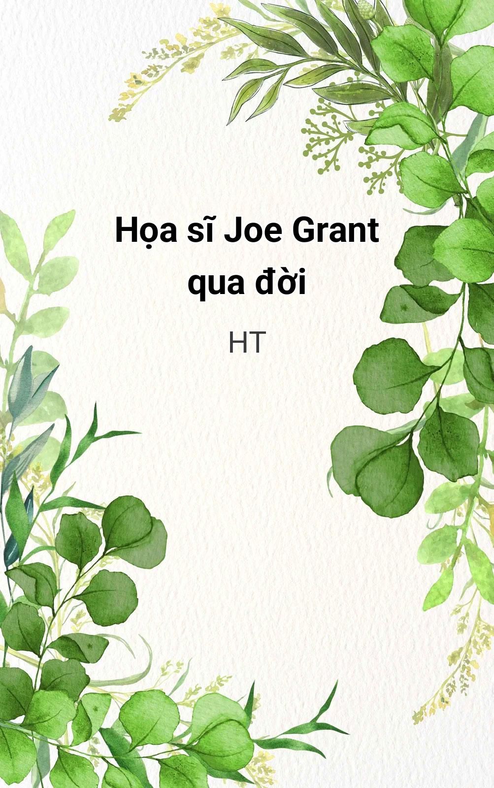 Họa Sĩ Joe Grant Qua Đời