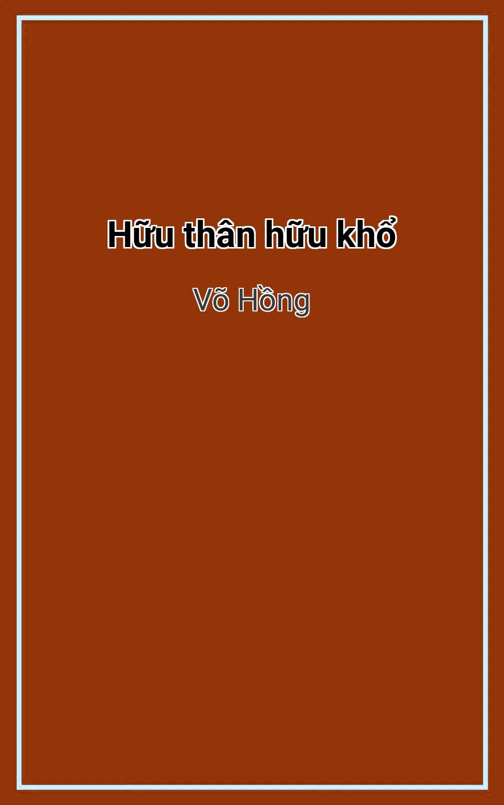 Hữu Thân Hữu Khổ