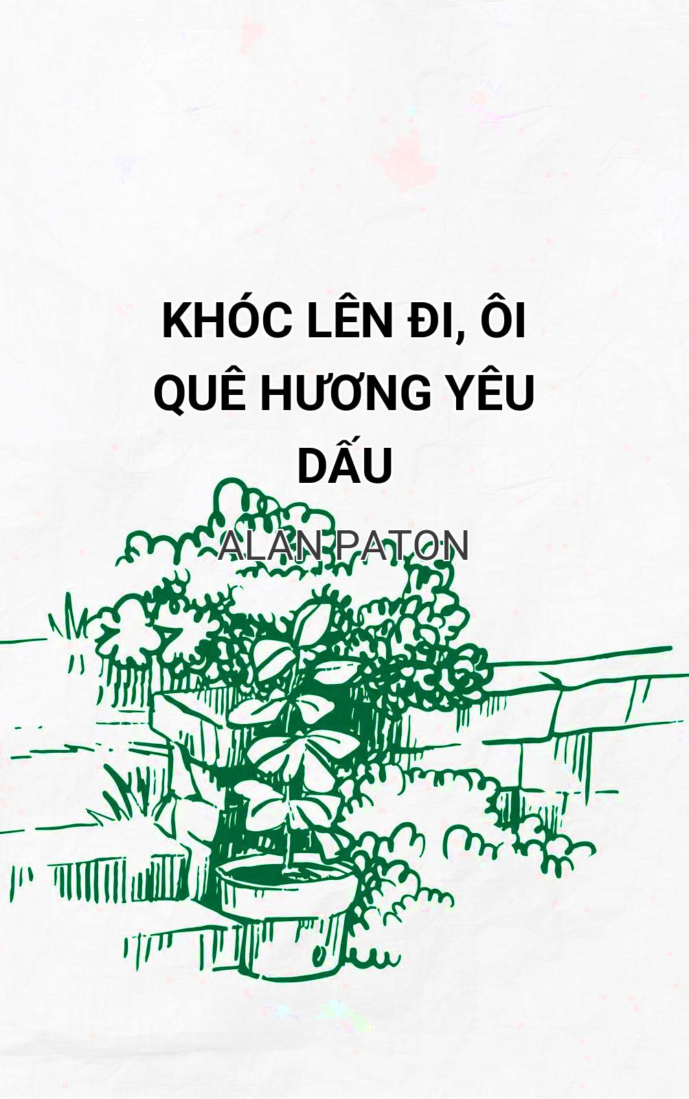 Khóc Lên Đi, Ôi Quê Hương Yêu Dấu
