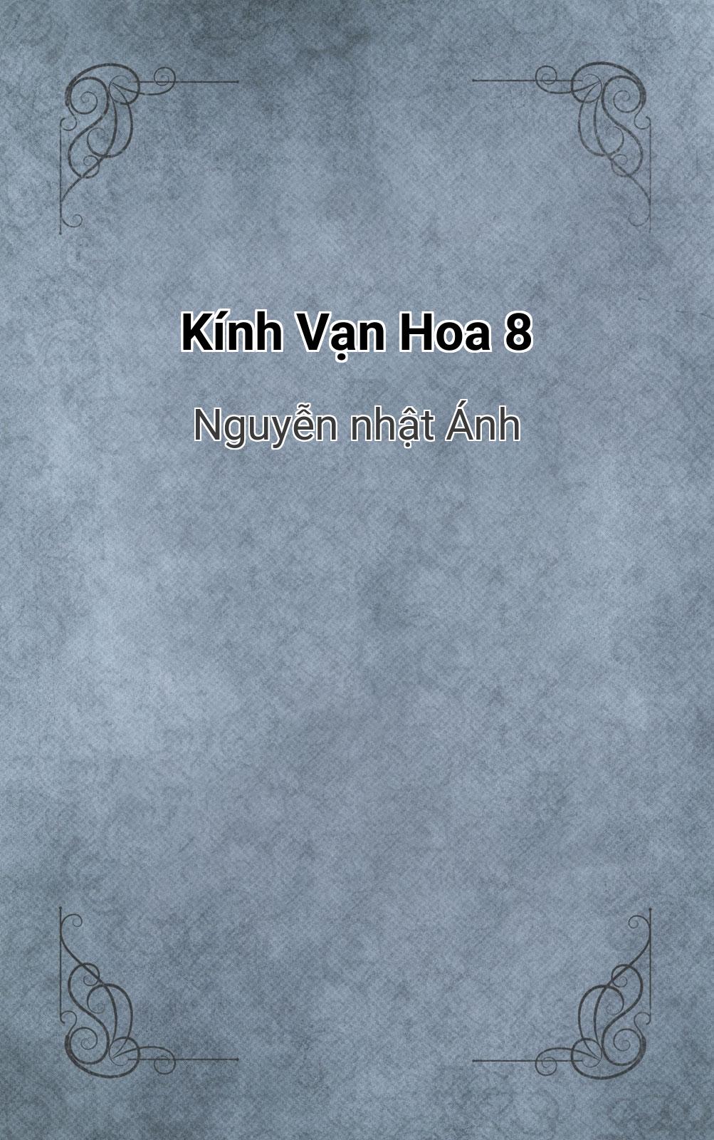 Kính Vạn Hoa 8