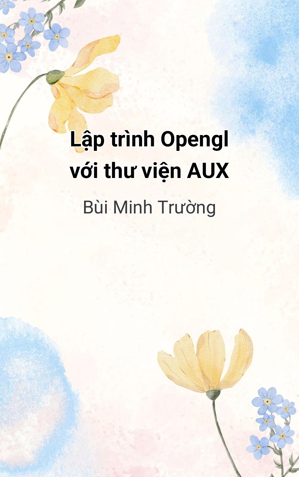 Lập Trình Opengl Với Thư Viện Aux