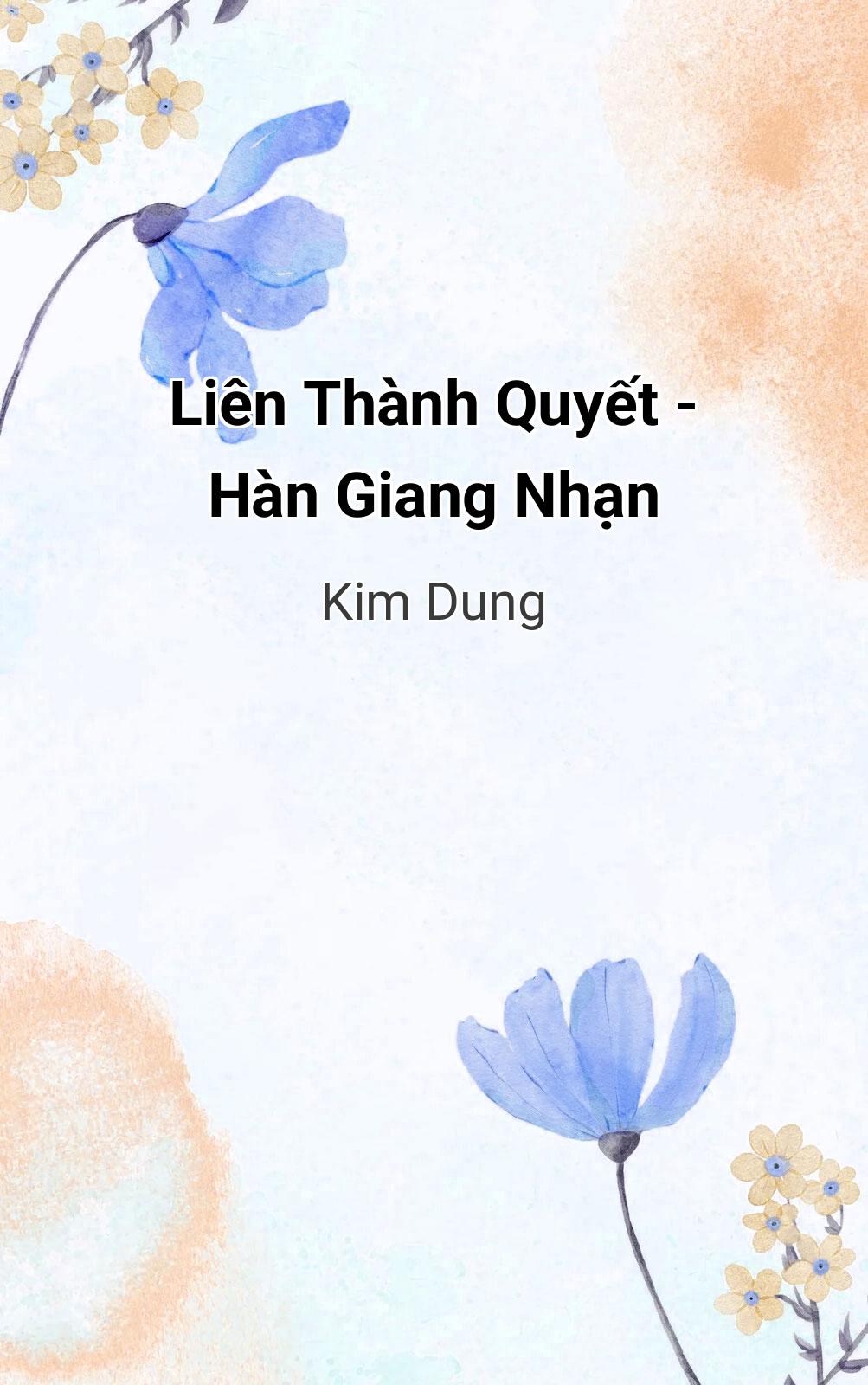 Liên Thành Quyết - Hàn Giang Nhạn