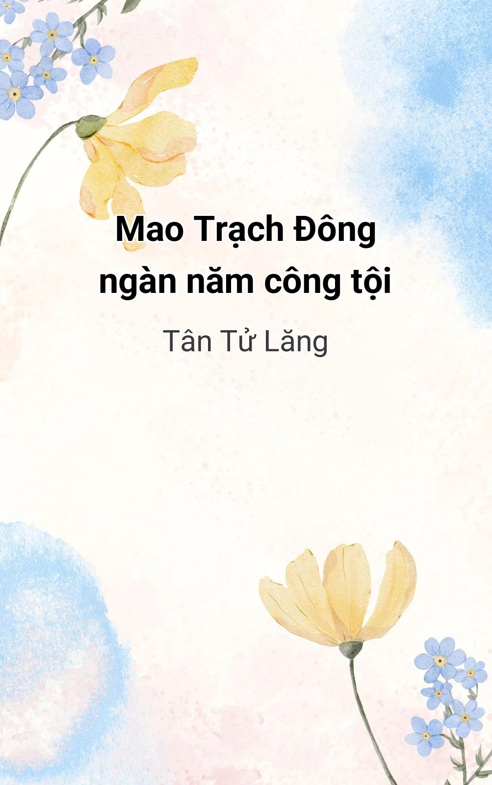 Mao Trạch Đông Ngàn Năm Công Tội