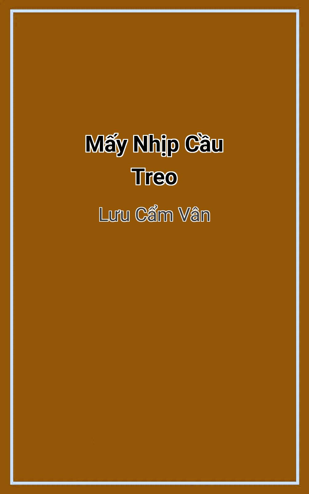 Mấy Nhịp Cầu Treo
