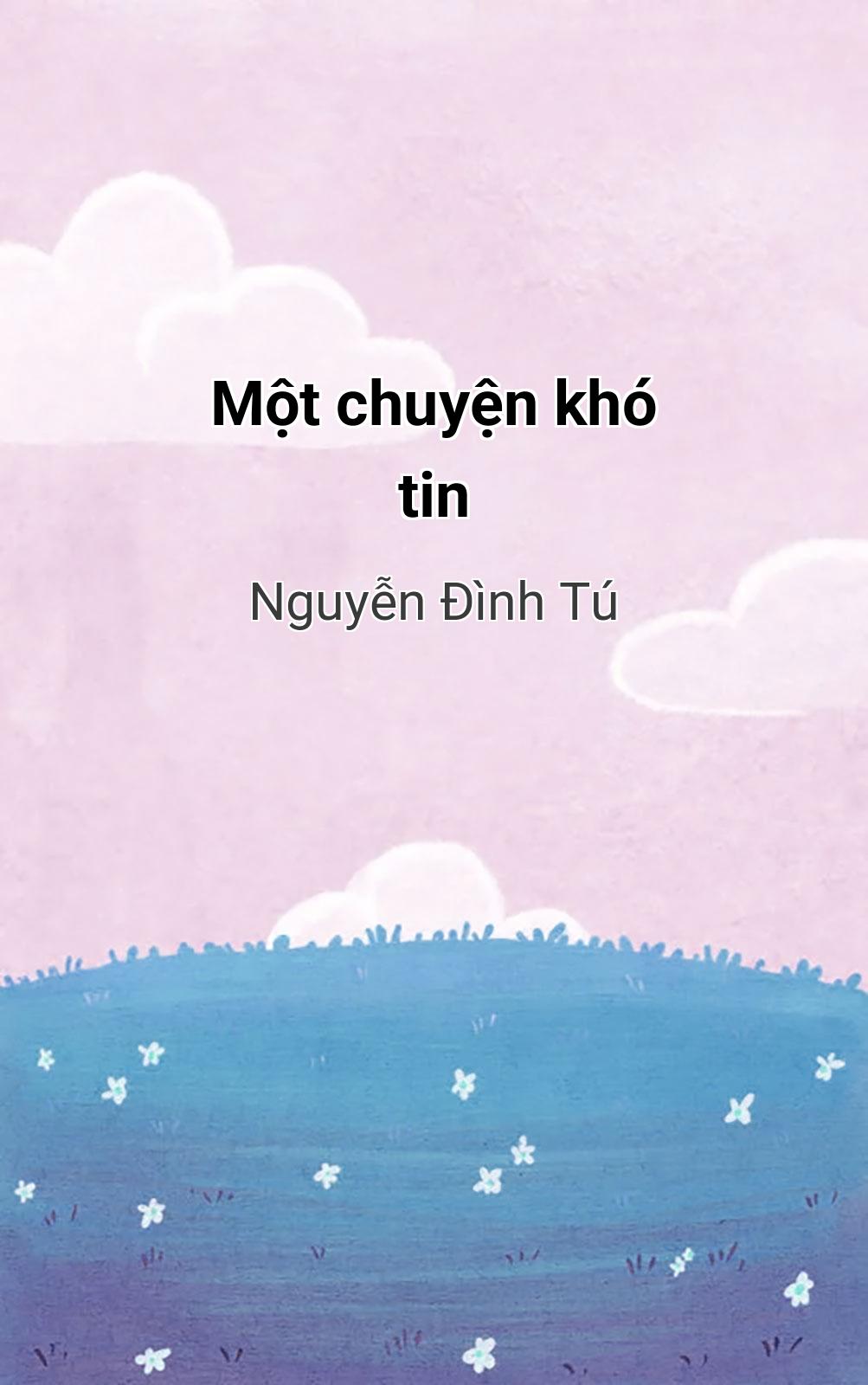Một Chuyện Khó Tin