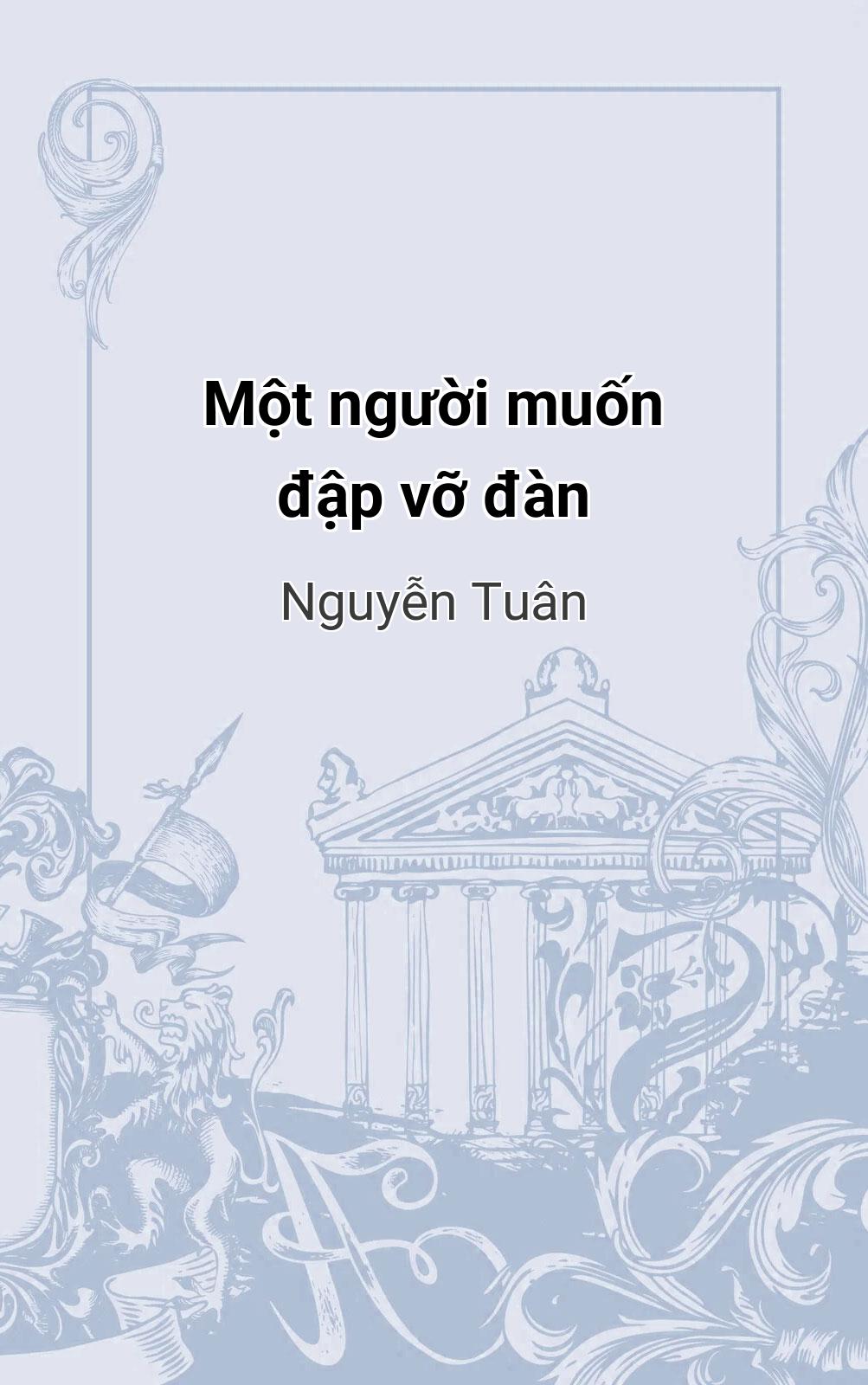 Một Người Muốn Đập Vỡ Đàn